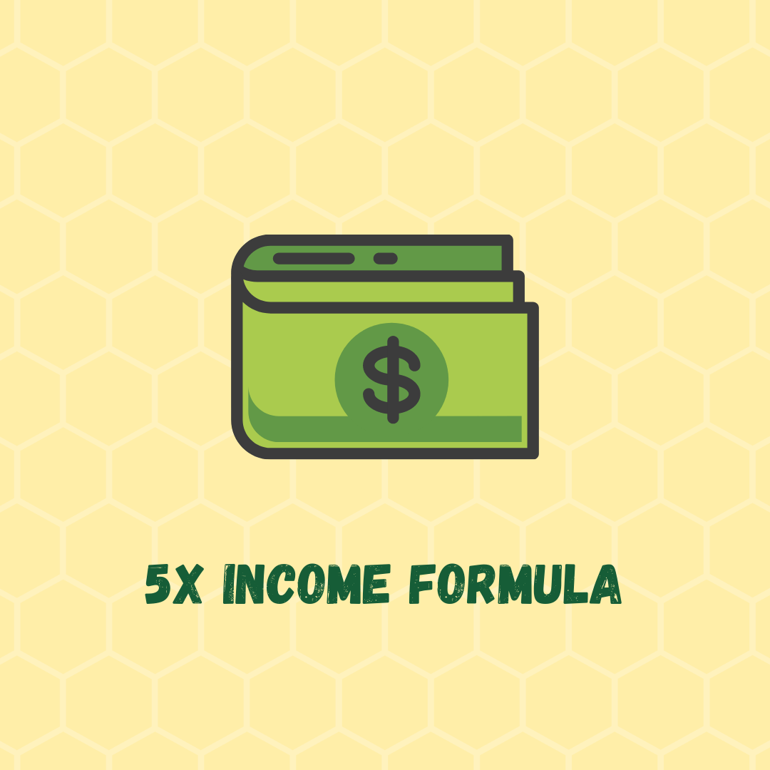 5X Income Formula